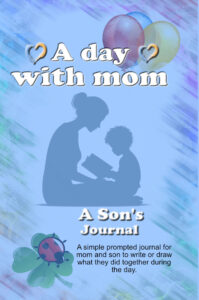 Journal of a day with mom - sons journal