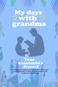 A pic of a journal: "a day with Grandma.